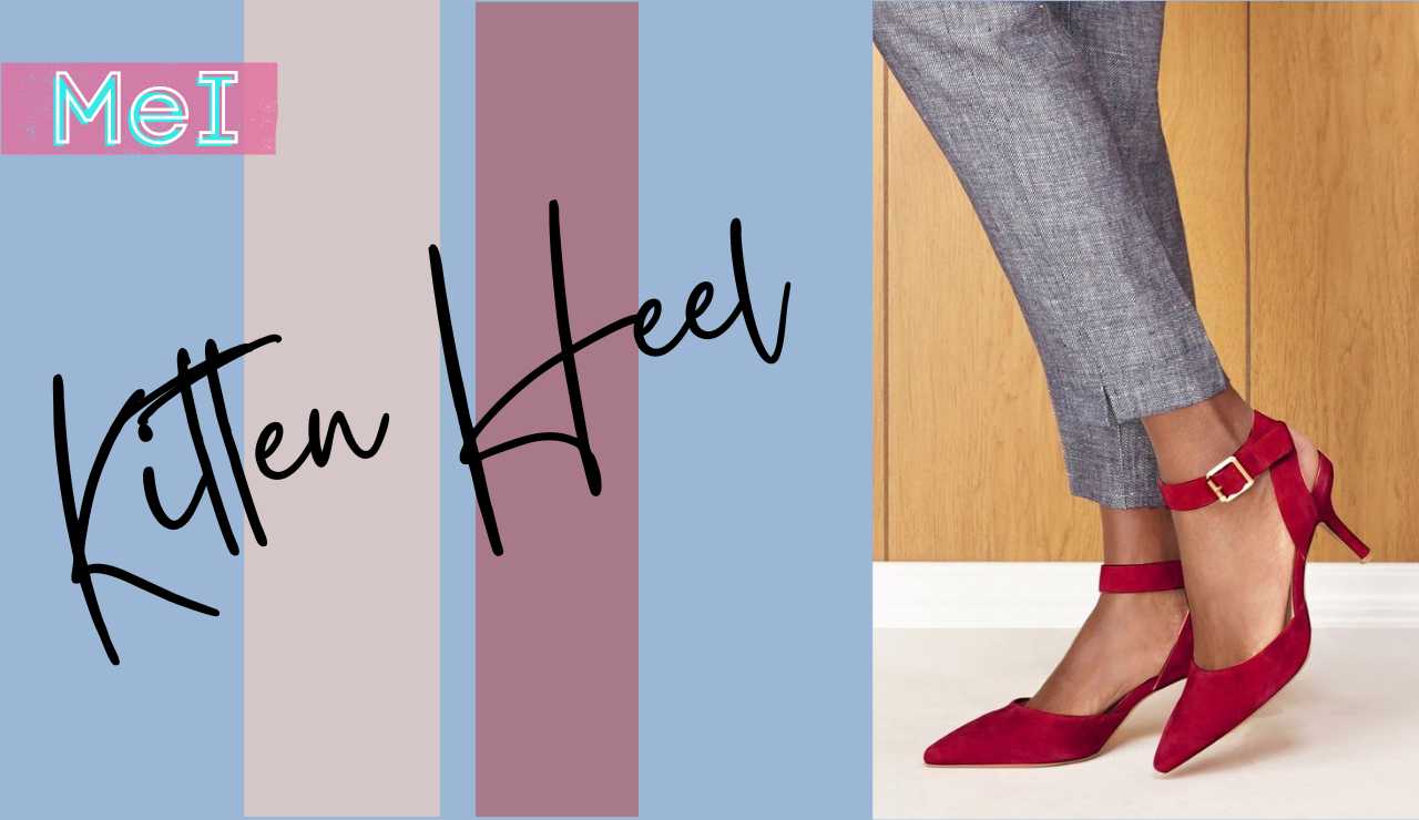 Kitten Heel - Moda e Immagine