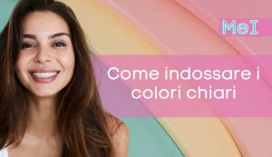 come indossare colori chiari armocromia