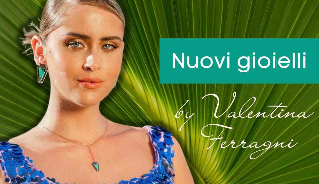 Valentina ferragni gioielli nuovi 2023