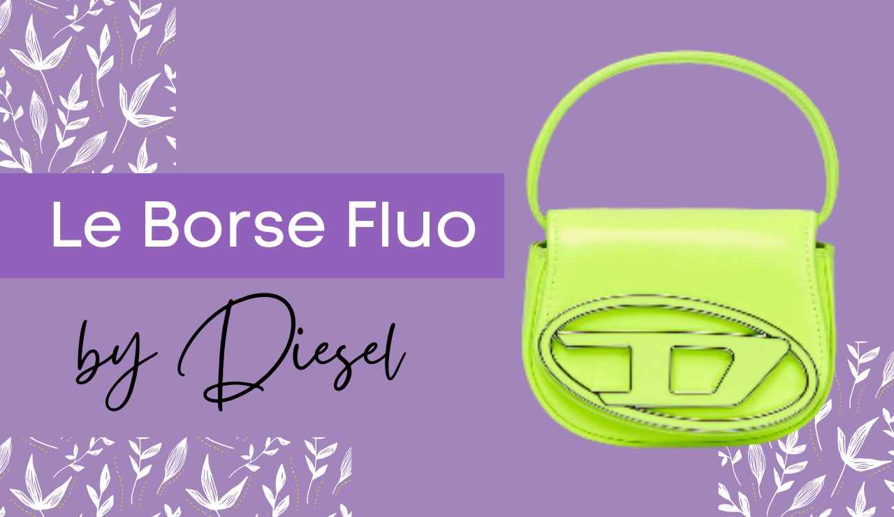 borse fluo diesel