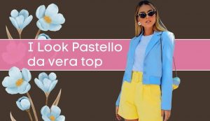 look pastello primavera