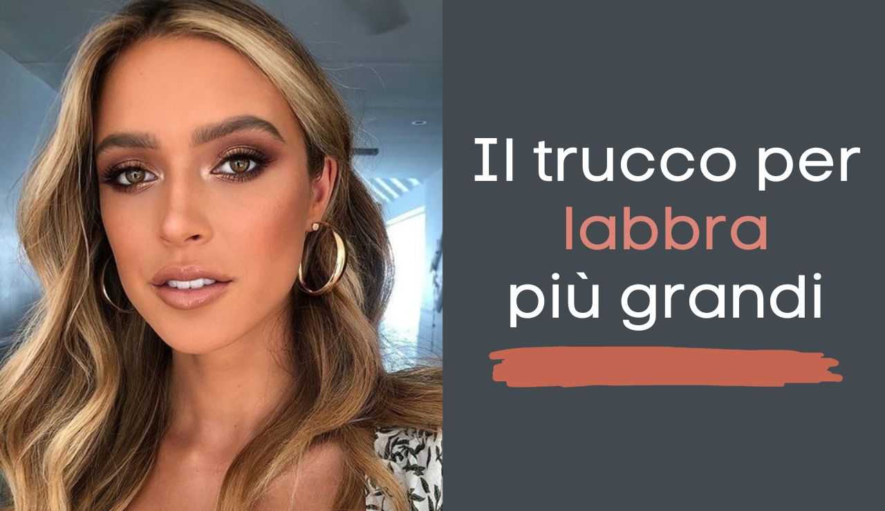 trucco labbra più grandi - modaeimmagine.it